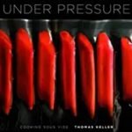 Under Pressure by Thomas Keller