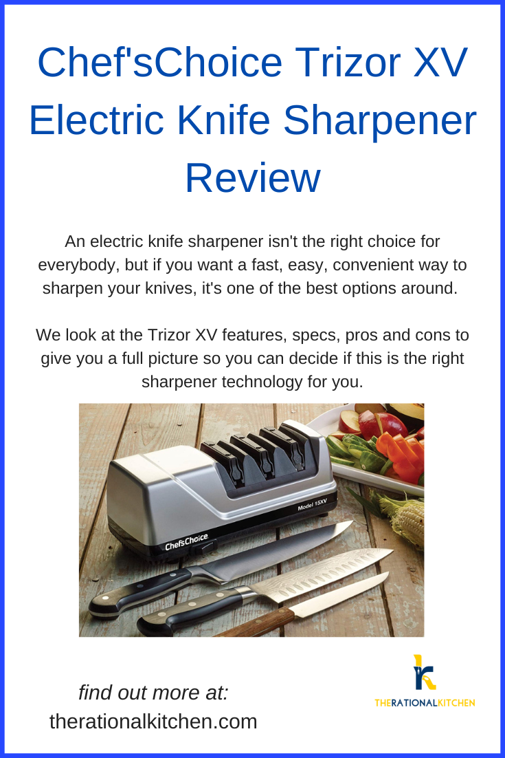 Chef'sChoice Trizor XV Knife Sharpener Review Pinterest Chef'sChoice Trizor XV Knife Sharpener Review Pinterest